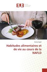 Habitudes alimentaires et de vie au cours de la NAFLD