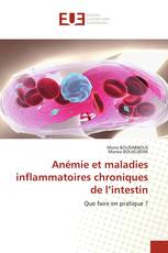 Anémie et maladies inflammatoires chroniques de l’intestin