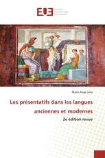Les présentatifs dans les langues anciennes et modernes