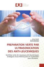 PREPARATION VERTE PAR ULTRASONICATION DES ANTI-LEUCEMIQUES