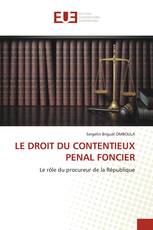 LE DROIT DU CONTENTIEUX PENAL FONCIER