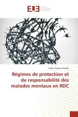 Régimes de protection et de responsabilité des malades mentaux en RDC