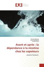 Avant et après : la dépendance à la nicotine chez les vapoteurs