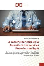 Le marché bancaire et la fourniture des services financiers en ligne