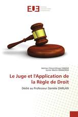 Le Juge et l'Application de la Règle de Droit