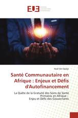 Santé Communautaire en Afrique : Enjeux et Défis d'Autofinancement