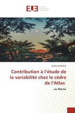 Contribution à l’étude de la variabilité chez le cèdre de l’Atlas