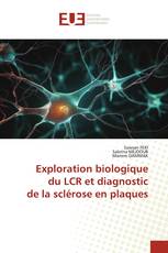 Exploration biologique du LCR et diagnostic de la sclérose en plaques