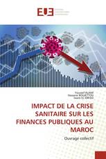 IMPACT DE LA CRISE SANITAIRE SUR LES FINANCES PUBLIQUES AU MAROC