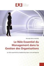 Le Rôle Essentiel du Management dans la Gestion des Organisations