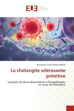 La cholangite sclérosante primitive