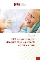 Etat de santé bucco-dentaire chez les enfants en milieu rural