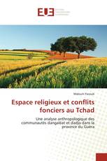 Espace religieux et conflits fonciers au Tchad