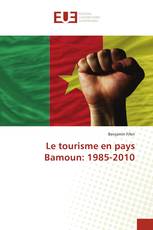 Le tourisme en pays Bamoun: 1985-2010