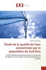 Étude de la qualité de l'eau consommée par la population du Sud Kivu