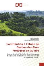 Contribution à l’étude de Gestion des Aires Protégées en Guinée