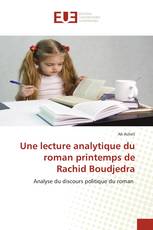 Une lecture analytique du roman printemps de Rachid Boudjedra