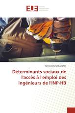 Déterminants sociaux de l'accès à l'emploi des ingénieurs de l'INP-HB