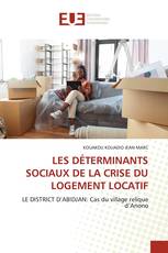 LES DÉTERMINANTS SOCIAUX DE LA CRISE DU LOGEMENT LOCATIF