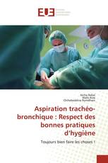 Aspiration trachéo-bronchique : Respect des bonnes pratiques d’hygiène