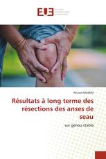 Résultats à long terme des résections des anses de seau