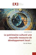 Le patrimoine culturel une nouvelle ressource de développement local :