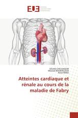 Atteintes cardiaque et rénale au cours de la maladie de Fabry