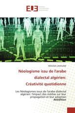 Néologisme issu de l'arabe dialectal algérien: Créativité quotidienne