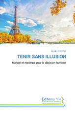 TENIR SANS ILLUSION