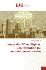 L'essor des TIC en Algérie: une révolution du numérique en marche