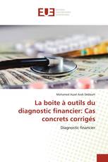 La boite à outils du diagnostic financier: Cas concrets corrigés