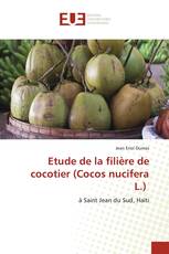 Etude de la filière de cocotier (Cocos nucifera L.)