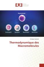 Thermodynamique des Macromolécules