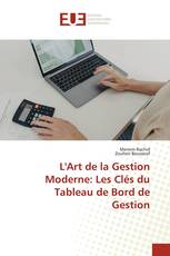 L'Art de la Gestion Moderne: Les Clés du Tableau de Bord de Gestion