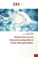 Recherche sur les bionanocomposites à vertu thérapeutique