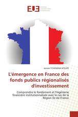 L'émergence en France des fonds publics régionalisés d'investissement