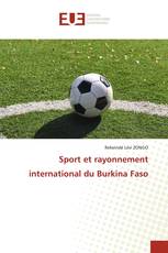 Sport et rayonnement international du Burkina Faso