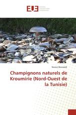 Champignons naturels de Kroumirie (Nord-Ouest de la Tunisie)