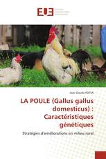 LA POULE (Gallus gallus domesticus) : Caractéristiques génétiques