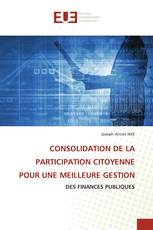 CONSOLIDATION DE LA PARTICIPATION CITOYENNE POUR UNE MEILLEURE GESTION