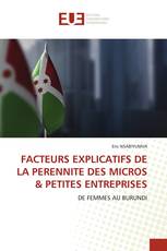 FACTEURS EXPLICATIFS DE LA PERENNITE DES MICROS & PETITES ENTREPRISES