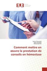 Comment mettre en œuvre la prestation de conseils en hémostase