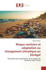 Risque sanitaire et adaptation au changement climatique au Sénégal