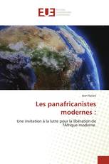 Les panafricanistes modernes :