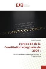 L'article 64 de la Constitution congolaise de 2006 :