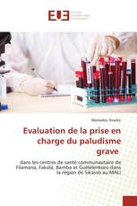 Evaluation de la prise en charge du paludisme grave