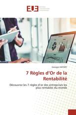 7 Règles d’Or de la Rentabilité