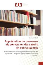 Appréciation du processus de conversion des savoirs en connaissances