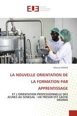 LA NOUVELLE ORIENTATION DE LA FORMATION PAR APPRENTISSAGE