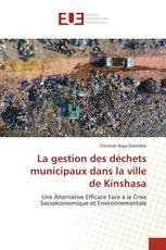 La gestion des déchets municipaux dans la ville de Kinshasa